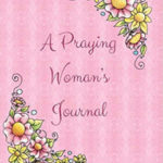 Cynthia Patterson: A Praying Woman’s Journal Review